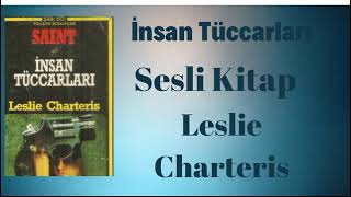 İnsan Tüccarları  Leslie Charteris  Sesli Kitap  Polisiye [upl. by Ydde]