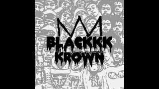 Capital STEEZ Feat Dirty Sanchez Joey Bada CJ Fly Rokamouth amp Dessy Hinds  Blackk Krown [upl. by Killigrew]