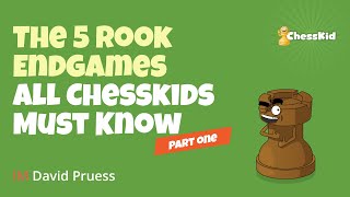 The 5 Rook Endgames All ChessKids Must Know  Part 1  ChessKid [upl. by Annaet]