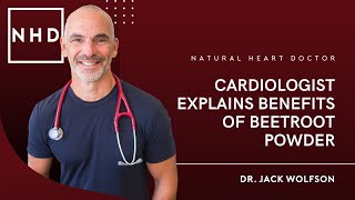 Cardiologist Explains Benefits of Beetroot Powder [upl. by Bushey460]