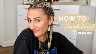 HOW TO FRENCH BRAID YOUR OWN HAIR STEP BY STEP [upl. by Dearborn]