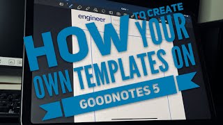 Create your own templates in Goodnotes5 Tutorial  Engineer Perspective [upl. by Natsud]