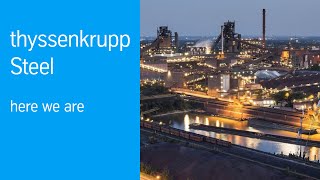 We are thyssenkrupp Steel [upl. by Pier]