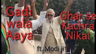 Gadi Wala Aaya Ghar Se Kachra Nikal ft MODI Ji  The MPG [upl. by Elehcin]