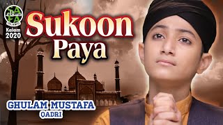 New Naat  Sukoon Paya  Ghulam Mustafa Qadri  Official Video  Safa Islamic [upl. by Perl429]