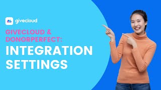 Givecloud amp DonorPerfect  Integration Settings [upl. by Nalla]