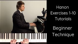 BEGINNER TECHNIQUE  Hanon Exercises 110 Tutorials [upl. by Neersin862]