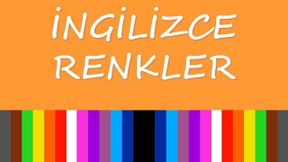 İngilizce Renkler ve Okunuşu [upl. by Eyatnod]