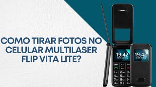 Como tirar fotos no celular Multilaser Flip Vita Lite [upl. by Ezmeralda]