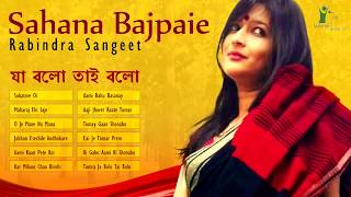 Best of Sahana Bajpaie  Rabindra Sangeet  Love Songs of Rabindranath Tagore [upl. by Xena]