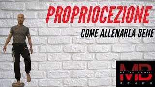 PROPRIOCEZIONE COME ALLENARLA [upl. by Aynot]