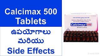 Calcimax 500 Tablet Uses and Side Effects in Telugu  HIGH POTENCY 500mg CALCIUM [upl. by Cirdek]