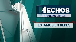 EN VIVO  Hechos Primera Línea 10012024 [upl. by Annaitsirk]