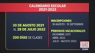 Publican Calendario Escolar 2021  2022  Noticias con Ciro Gómez Leyva [upl. by Anna]