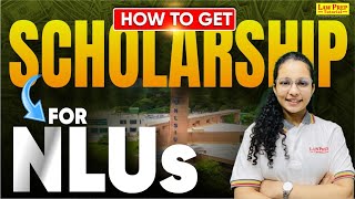 Easy Steps to Get Scholarships for Top NLUs  NLU Scholarship Guide [upl. by Hsetim]