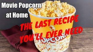 Authentic Movie Theatre Popcorn Recipe  How To Make Movie Theatre Popcorn  Food Made Simple [upl. by Daggna]