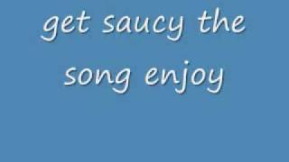 get saucy song [upl. by Snashall]