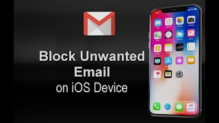 Block Unwanted Emails On Your iOS Device iPhoneiPad [upl. by Axe]