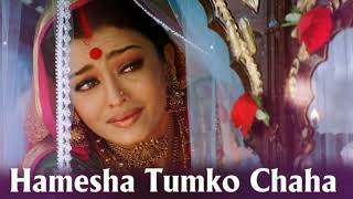 Hamesha Tumko Chaha Video Song  Devdas  Shah Rukh Khan  Aishwarya Rai [upl. by Enyrehtac323]