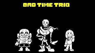 Bad Time Trio  Papyrus Underswap Sans Storyshift Asriel [upl. by Cheshire545]