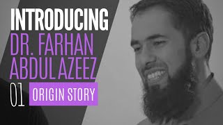 Introducing Dr Farhan Abdul Azeez Origin Story  AlMaghrib Institute [upl. by Cul]