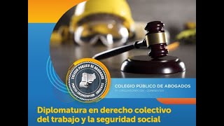 Diplomatura Derecho Colectivo del Trabajo y Seguridad Social  Módulo VI [upl. by Helsell]