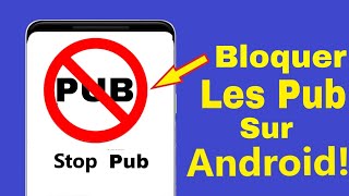 Comment bloquer les pubs annonces  publicité sur Android  2024 [upl. by Eniluj716]