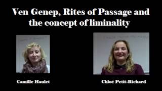 Ven Genep Rites of Passage and the concept of Liminality [upl. by Breanne819]