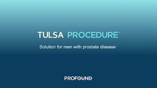 Prostate Ablation Solution what is the TULSA Procedure  TULSA Pro [upl. by Llekcir]