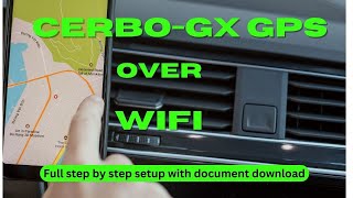 Cerbo GPS over WIFI Setup [upl. by Zildjian]