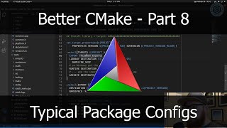 Better CMake Part 8  Package Configs for Normal Libraries [upl. by Davilman]