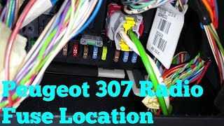 Peugeot 307 Radio Fuse Location [upl. by Cello]