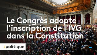 IVG dans la Constitution  linscription adoptée à une large majorité par le Congrès [upl. by Ssor]