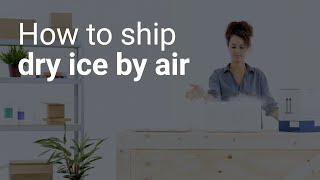 How to ship dry ice by air [upl. by Lallage998]