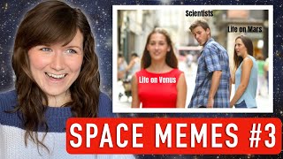 Astrophysicist reacts to funny SPACE MEMES  Part 3 [upl. by Nada]