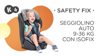 Seggiolino auto 936 kg SAFETY FIX di Kinderkraft  ISOFIX [upl. by Pyne]