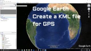 Google Earth How to Create a KML file for GPS [upl. by Aihsaei492]