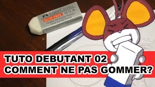 Tuto dessin débutant 02 Comment ne pas gommer [upl. by Enela]