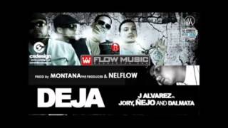 Deja  J Alvarez Jory Ñejo amp Dalmata [upl. by Marka]