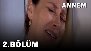 Annem 2 Bölüm  FULL Bölüm [upl. by Lazar]