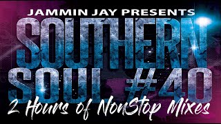 The Ultimate Southern Soul Video Mix 40 2 Hours of Nonstop Music [upl. by Moor]