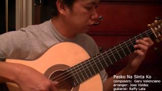 Pasko Na Sinta Ko Francis Dandan  RAFFY LATA  Classical Guitar [upl. by Anne]