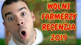 Wolni Farmerzy Gra Online Recenzja i Porady 2019 [upl. by Enileuqkcaj]