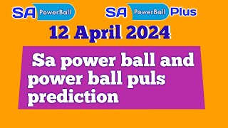 Sa powerball and powerplus prediction today 12 Apr 2024 sa powerball prediction [upl. by Memory]