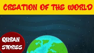 Quran stories for kids  Episode 01  CREATION OF THE WORLD [upl. by Yrad47]