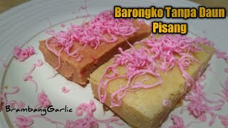 Resep Barongko Tanpa Daun Pisang [upl. by Endaira839]