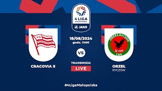 LIVE 🔴 Cracovia II  Orzeł Ryczów  JAKO 4 liga 🏆 [upl. by Onaicnop]