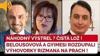 Belousovová a Gyimesi rozmetali výhovorky Rizmana o „náhodnom“ výstrele na cucky [upl. by Wende]