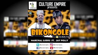 Bikongole by Marchal Ujeku Ft Jay Polly Official Audio [upl. by Aicat428]