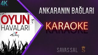 Ankaranın Bağları Karaoke [upl. by Hsekar]